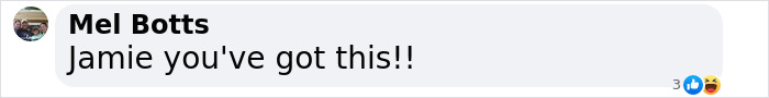 Supportive message to Jaime King, saying "Jamie you've got this!!" with thumbs-up and laugh reactions. Supportive message to Jaime King, saying "Jamie you've got this!!" with thumbs-up and laugh reactions.
