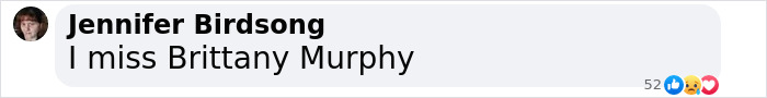Comment expressing nostalgia for Brittany Murphy from 'Clueless.