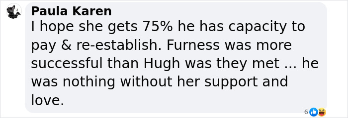 Comment on Jackman and Furness&rsquo; divorce, discussing financial support and past success.