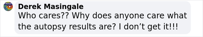 Derek Masingale questions interest in autopsy results, expressing confusion with emphasis.