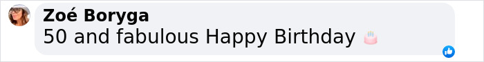 Comment from Zo&eacute; Boryga: "50 and fabulous Happy Birthday" with a cake emoji.