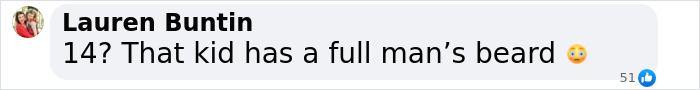 Comment expressing disbelief at the young age of bearded kids. Comment expressing disbelief at the young age of bearded kids.