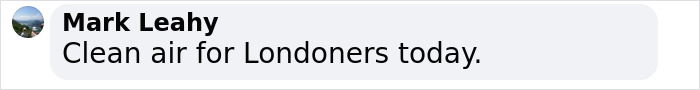 Text comment by Mark Leahy saying "Clean air for Londoners today," related to chaos at Heathrow Airport.