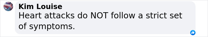 Kim Louise comments on unpredictable heart attack symptoms.