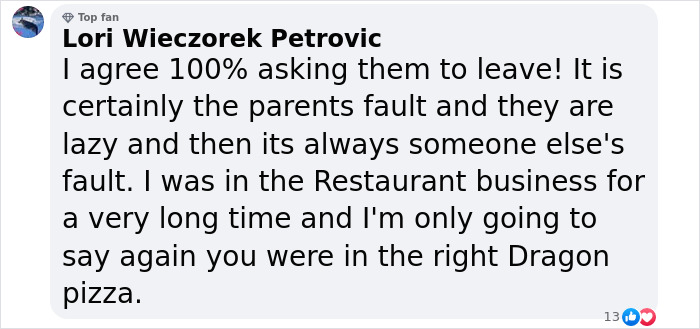 Comment supporting a pizza place's decision to ask unruly kids and their parents to leave.