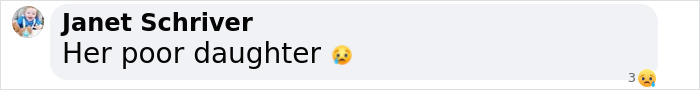 Comment by Janet Schriver: "Her poor daughter" with a concerned emoji.