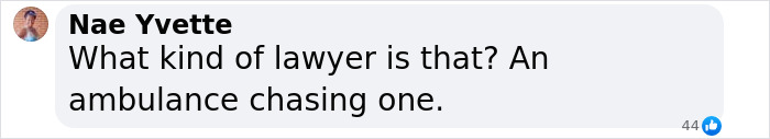 Comment questioning lawyer's motives, mentioning "ambulance chasing" in response to Andrew Tate incident. Comment questioning lawyer's motives, mentioning "ambulance chasing" in response to Andrew Tate incident.