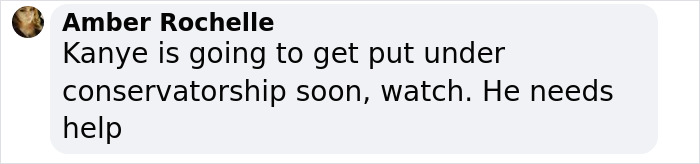 Amber Rochelle comments on Kanye's situation, predicting conservatorship as he needs help.