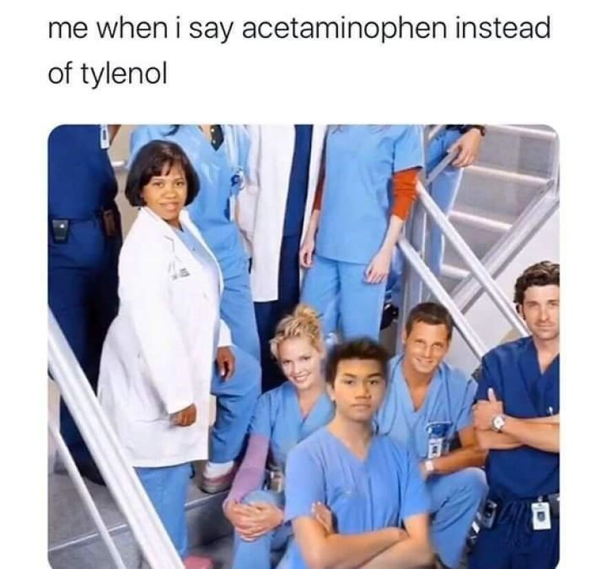 Group of medical staff on stairs, illustrating a random but hilarious meme with text about acetaminophen and Tylenol usage.