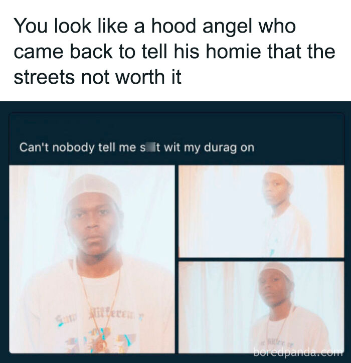 Man in durag receiving rare compliment about street wisdom.
