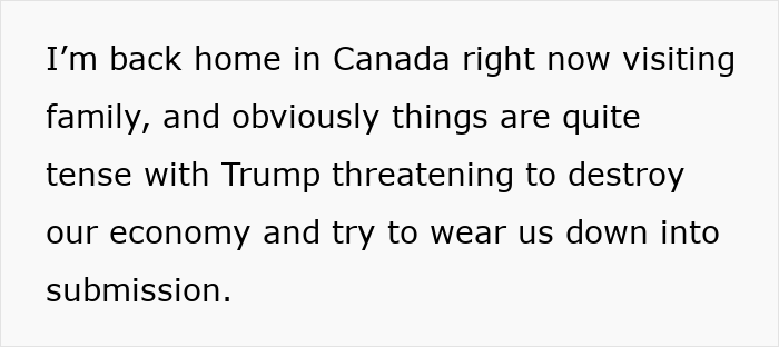 Text about tense relations between the U.S. and Canada, mentioning Trump and economic threats.