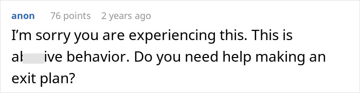 Comment on abusive behavior, offering support and an exit plan. Comment on abusive behavior, offering support and an exit plan.