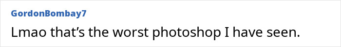 Comment on a Photoshop fail labeled as the worst by a user named GordonBombay7.