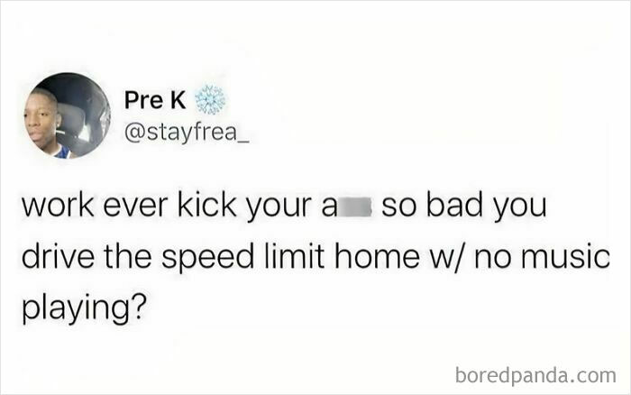 Tweet meme about adulthood struggles, questioning if work exhausts you so much you drive home silently.