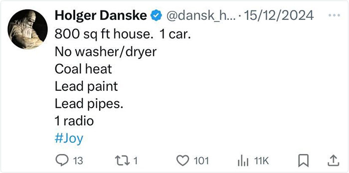 Tweet by Holger Danske describing aspects of past everyday American life: small house, one car, coal heat, and a radio.