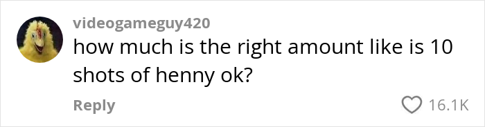Comment discussing pregame drinking, asking if 10 shots of Henny is okay for better college midterm results.
