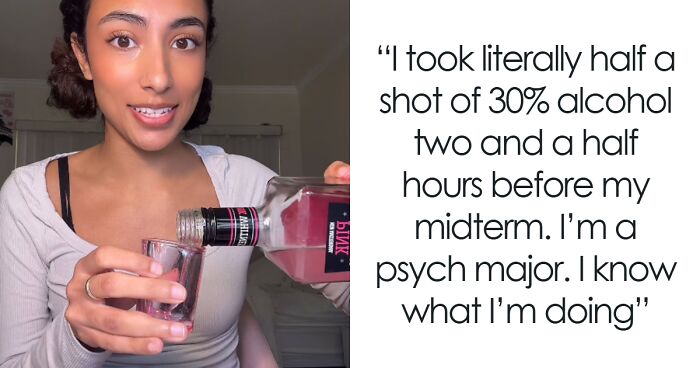 Student’s Plan To Drink Before Exams Leaves People Baffled, She Says “I Know What I’m Doing”