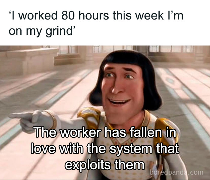 Character in armor pointing with a humorous caption about work-related grind and exploitation.