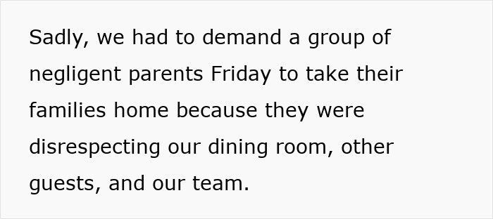 Pizza place requests unruly kids and negligent parents to leave after disruptive behavior in dining room.