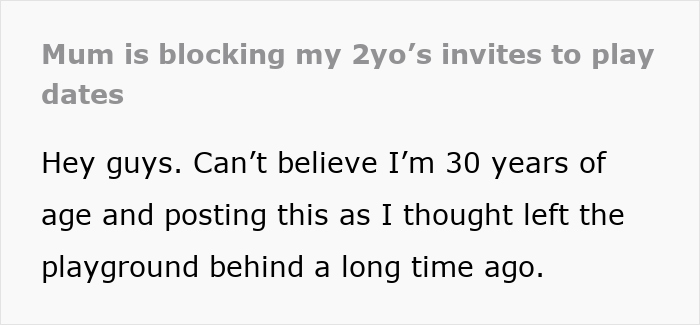 Text reads, "Mum is blocking my 2yo's invites to play dates," discussing mean girls and disbelief.