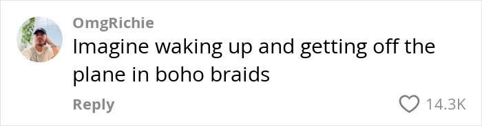Comment about waking up with braided hair after a flight, liked by 14.3K users.