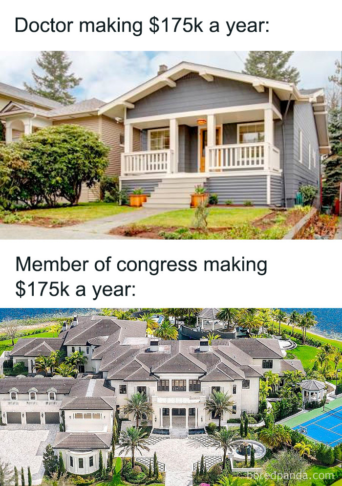 Funny meme comparing houses of a doctor and a congress member, both earning $175k a year.