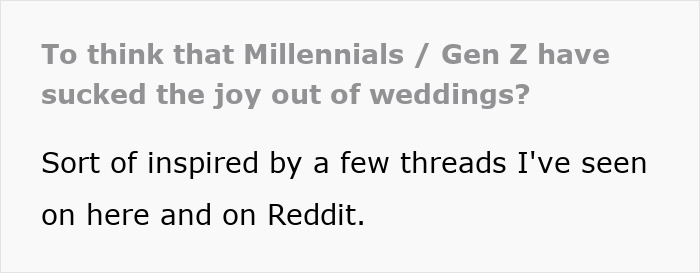 Alt text: Person questioning if Millennials and Gen Z have ruined the joy of weddings, inspired by online threads and Reddit discussions.