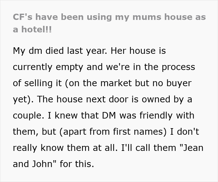 Text about neighbors using woman's late mom's house as a hotel.
