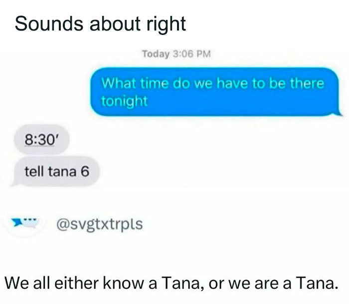 Text message meme about arriving time at an event, humorously suggesting telling someone a different time.