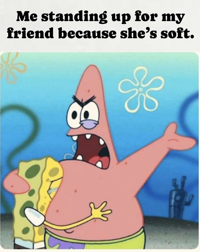 Patrick angrily standing up for SpongeBob hugging him, humorous meme showing support in funny memes collection.
