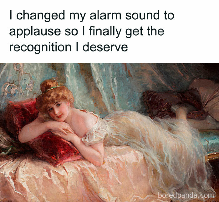 Classical painting meme with woman relaxing, humorous text about changing alarm sound to applause.