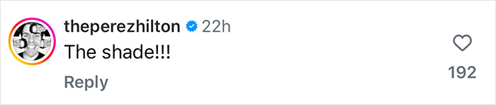 Perez Hilton's Instagram comment "The shade!!!" with 192 likes, referencing the trolling of Blue Origin astronauts.