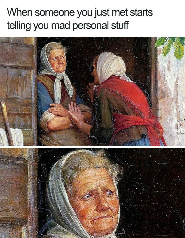 Painting meme showing two older women with one sharing personal stories and the other displaying petty, unimpressed energy.