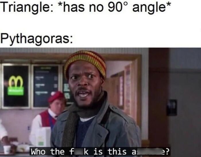 A confused man reacting to a meme about a triangle, humorously questioning Pythagoras' theorem.