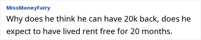 Comment questioning a man's demand for $20k after a relationship ends, implying unrealistic expectations of living rent-free.