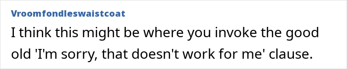 Comment on dealing with family demands, suggesting use of a polite refusal to avoid giving gifts.