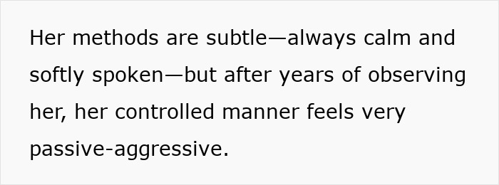 Text describing controlling behavior that appears subtle and passive-aggressive after years of frustration.