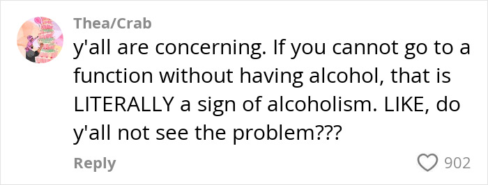 Comment discussing dry weddings, questioning alcohol dependence. Comment discussing dry weddings, questioning alcohol dependence.