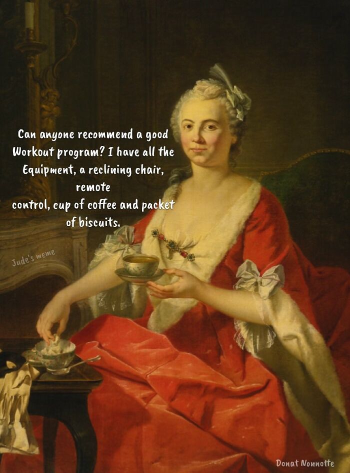 18th-century woman in red robe holding tea cup with art memes featuring petty workout humor text.