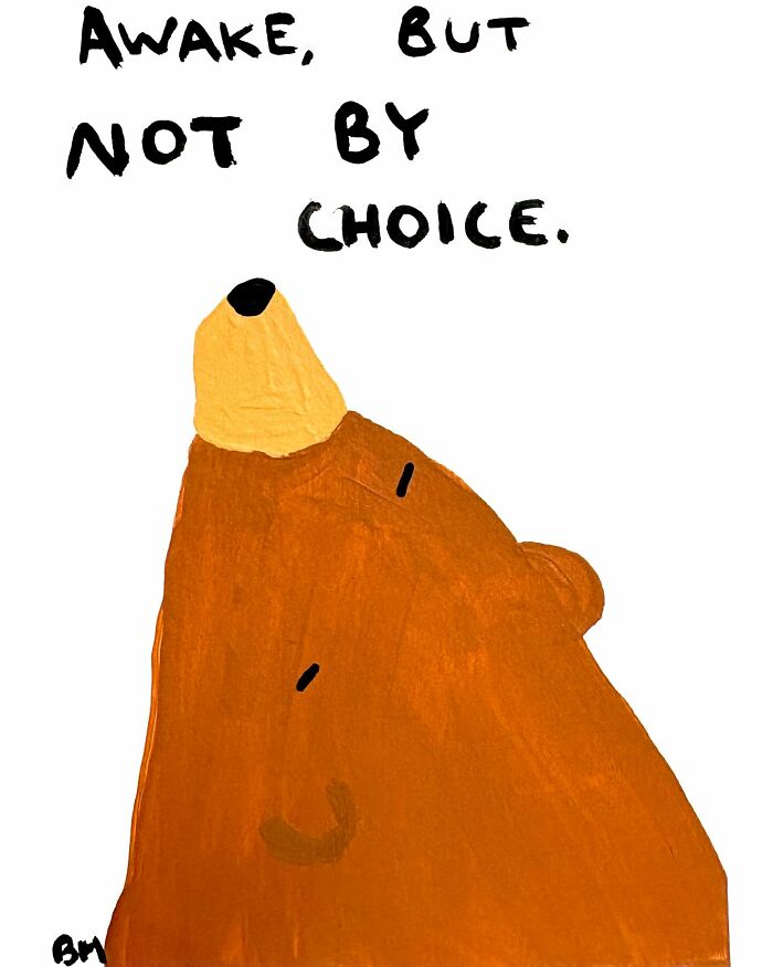 Illustration of a bear with text "Awake, but not by choice," part of Billy Murphy's animal drawings.