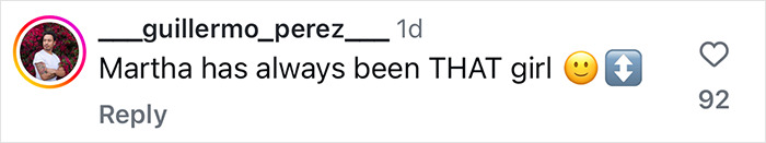 Instagram comment saying "Martha has always been THAT girl" with emojis; includes likes and username.