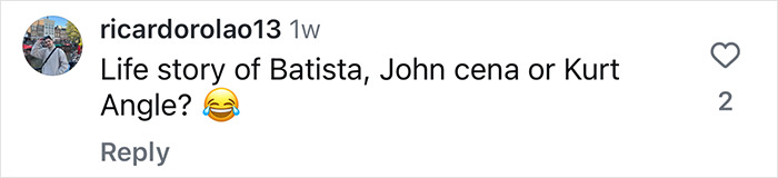 Comment referencing wrestlers Batista, John Cena, and Kurt Angle with a laughing emoji.