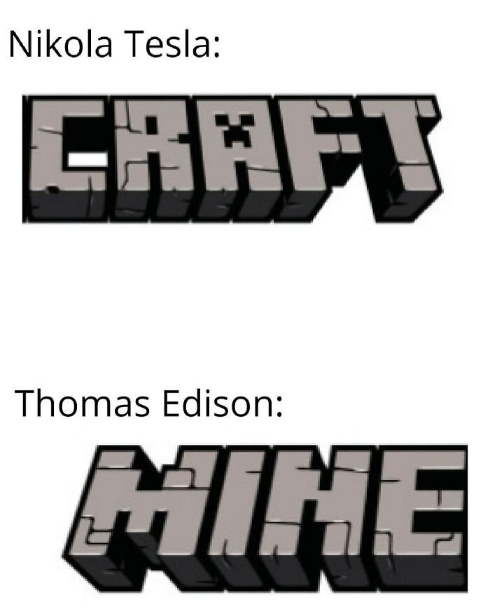Physics meme with Minecraft-style text; Nikola Tesla: "Craft," Thomas Edison: "Mine."
