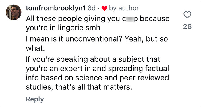 Comment supporting neuroscientist's unconventional educational approach in lingerie. Comment supporting neuroscientist's unconventional educational approach in lingerie.