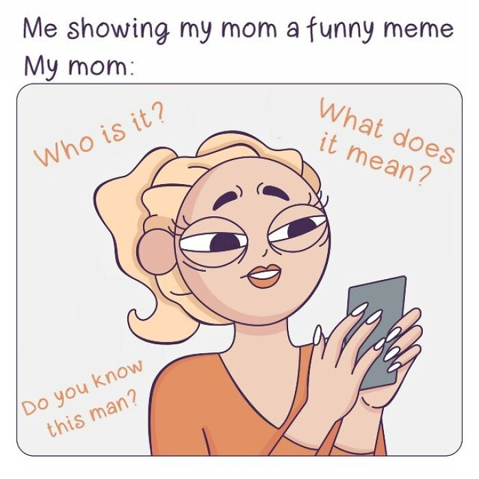 Comic of mom puzzled by meme, asking questions.