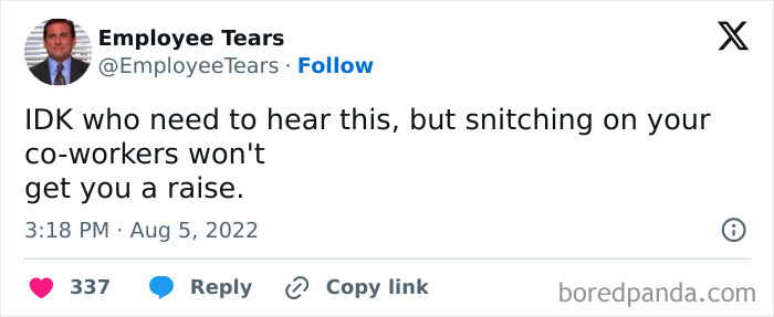 Tweet from Employee Tears about workplace snitching, conveying a funny and relatable work meme.
