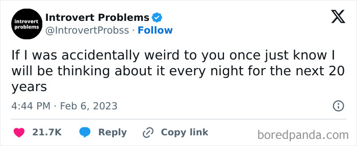 Tweet from Introvert Problems sharing a funny thought on being awkward, liked by 21.7K people.