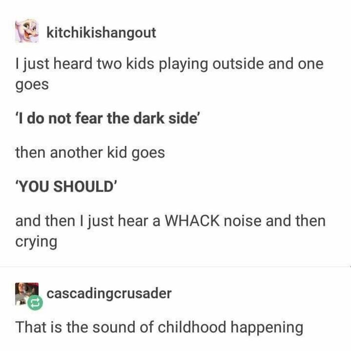 Funny parenting meme about kids pretending to be Star Wars characters with a humorous twist.