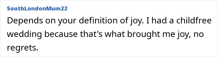 Commenter SouthLondonMum22 shares thoughts on joy and childfree weddings in discussions about new generations and the joy of weddings.