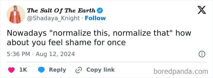 Tweet meme about normalizing behaviors with a humorous take on feeling shame instead.